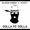 SKI MASK COWBOY - Dollah Fo’ Dollah Challenge (Yo Gotti Remix) - Single